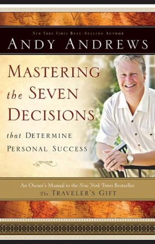 Produkt-Bild: (Mastering the Seven Decisions That Determine Personal Success: An Owner's Manual to the New York Times Bestseller, the Traveler's Gift) By Andrews, Andy (Author) Hardcover on (04 , 2008)