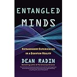 entangled minds extrasensory experiences in a quantum reality