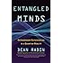 Entangled Minds: Extrasensory Experiences in a Quantum Reality