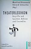 Image de Theaterlexikon. Begriffe und Epochen, Bühnen und Ensembles