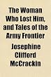 The Woman Who Lost Him, and Tales of the Army Frontier