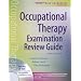 Occupational Therapy Examination Review Guide, Third Edition