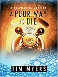 A Pour Way to Dye (Soapmaking Mysteries, No. 2)