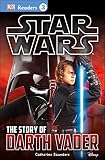 DK Readers L3: Star Wars: The Story of Darth Vader
