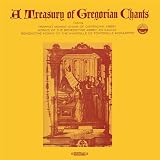 A Treasury Of Gregorian Chants (Digitally Remastered)