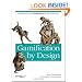 Gamification by Design: Implementing Game Mechanics in Web and Mobile Apps