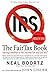 The Fair Tax Book: Saying Goodbye to the Income Tax and the IRS