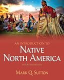 Introduction to Native North America, An (4th Edition)