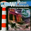 Point Whitmark - Folge 11: Die Nacht der ewigen Fliegen