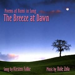 The Breeze At Dawn: Poems Of Rumi In Song