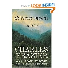 Thirteen Moons: A Novel