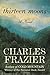 Thirteen Moons: A Novel
