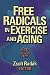 Explore the emerging field of free radical biology, exercise, and aging with this definitive reference. Free Radicals in Exercise and Aging addresses the current debate regarding whether free radicals released during exercise accelerate the aging process. It explains how free radicals can serve as important regulators of aerobic processes, and it clarifies the importance of exercise in increasing the efficiency of the antioxidant and oxidative repair systems. This text is also one of the first to provide an in-depth review of skeletal muscle oxidative stress and aging. This issue is pivotal because muscle serves such a critical role in mobility and normal life. Free Radicals in Exercise and Aging shares the most current understanding of how reactive oxygen species influence the biology of skeletal muscles. It explores some of the unique characteristics that skeletal muscle displays during aging, both in terms of free radical production and with regard to antioxidant systems.
