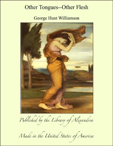 Other Tongues—Other Flesh