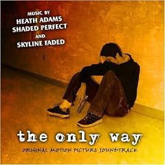 The Only Way: Original Motion Picture Soundtrack