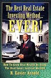 The Best Real Estate Investing Method...Ever!