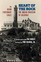 Heart of the Rock: The Indian Invasion of Alcatraz