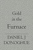 Gold in the Furnace