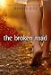 The Broken Road (The Broken Road Series) 