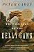 True History of the Kelly Gang: A Novel