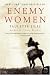 Enemy Women: A Novel (P.S.)