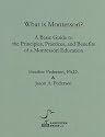 What is Montessori? A Basic Guide to the Principles, Practices, and Benefits of a Montessori Education