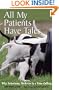 All My Patients Have Tales