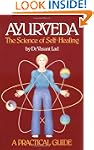 Ayurveda: A Practical Guide: The Scie...