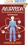 Ayurveda: A Practical Guide: The Science of Self Healing