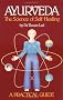 Ayurveda, the Science of Self-healing: A Practical Guide