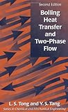 Boiling Heat Transfer And Two-Phase Flow (Series in Chemical and Mechanical Engineering)-