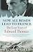 Now All Roads Lead to France: The Last Years of Edward Thomas