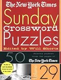 The New York Times Sunday Crossword Puzzles Volume 29: 50 Sunday puzzles from the pages of The New York Times