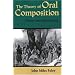 The Theory of Oral Composition: History and Methodology (Folkloristics)