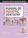 Manual of Pediatric Dentistry (Lexicomp's Dental Reference Library)