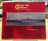 Bangor Bay & harbour : a pictorial history