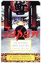 Japan: Its History and Culture