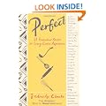 Perfect: 68 Essential Recipes for Every Cook's Repertoire