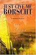 Just Give Me Borscht: From Siberia With Love