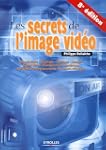 Les secrets de l'image vid�o