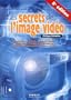 Les secrets de l'image vid�o