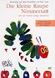 Die kleine Raupe Nimmersatt und vier weitere lustige Abenteuer (Digipak)