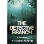 The Detective Branch: A Pyke Novel (Pyke Mystery 4)