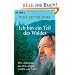 Ich bin ein Teil des Waldes: Der "Schamane aus dem Allg�u" erz�hlt sein Leben