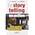 Le storytelling en action : Transformer un politique, un cadre d'entreprise ou un baril de lessive en h�ros de saga !