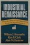 Industrial Renaissance: Producing a Competitive Future for America