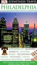 Philadelphia & The Pennsylvania Dutch Country (EYEWITNESS TRAVEL GUIDE)