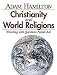 Christianity and World Religions - Planning Kit: Wrestling with Questions People Ask