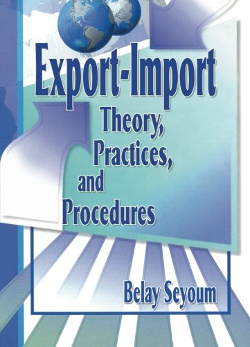 Export-Import Theory, Practices, and Procedures
