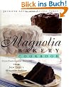 The Magnolia Bakery Cookbook: Old Fashioned Recipes From New Yorks Sweetest Bakery